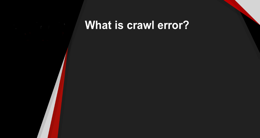 آموزش کار با Crawl Errors در وبمستر